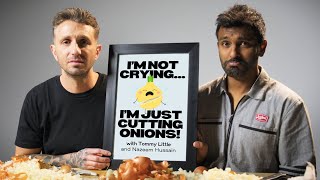 I’m not crying…I’m just cutting onions ep 1 with Nazeem Hussain [upl. by Mailliw]