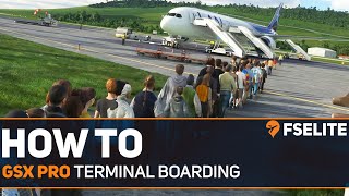 How To Insane Terminal Boarding  FSDreamTeam GSX Pro [upl. by Obla239]