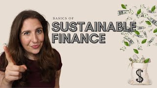 The Basics of Sustainable Finance [upl. by Arriet941]