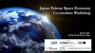 JapanTaiwan Space Economy Cocreation Workshop [upl. by Hizar761]