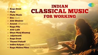 Indian Classical Music for Working  Relaxation amp Concentration  Peaceful Classical Music [upl. by Armil]