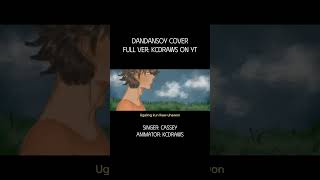 Song cover of Dandansoy songcover dandansoy cover animation [upl. by Adniroc]