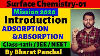 Surface chemistry 01  Introduction I Adsorption and Absorption  Class 12th  IIT JEE  NEET [upl. by Aubree194]