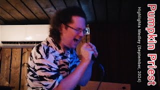 Pumpkin Priest  Highlights Medley Live  Poison Karaoke Bar  September 2024 [upl. by Llecram712]