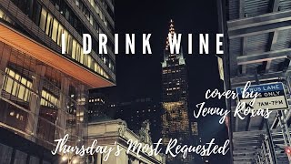 I drink wine cover on Thursdays Most requested [upl. by Hutson79]