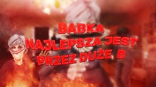 quotBABKA NAJLEPSZA JEST PRZEZ DUŻE Bquot MATIK Remix [upl. by Tanah]