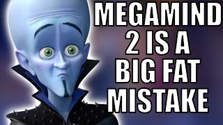 Megamind 2 Is A Mess Megamind 2 Is A Waste [upl. by Honniball445]