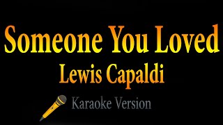 Lewis Capaldi  Someone You Loved Karaoke [upl. by Atsirak]