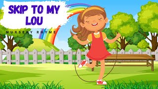 Skip to My Lou  Fun Animated Nursery Rhyme for Kids kidspoems nurseryrhymes [upl. by Rosdniw907]