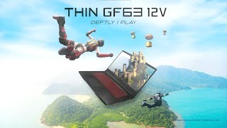 Thin GF63 12V – Deftly I Play  MSI [upl. by Aierbma]