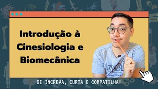 Introdução à Cinesiologia e Biomecânica [upl. by Eniawtna]