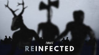 REINFECTED ••• A Modded Fallout 4 Zombie amp Horror Survival Experience [upl. by Pierette]