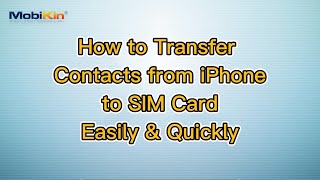 How to Transfer Contacts from iPhone to SIM Card Easily amp Quickly [upl. by Ailuy]