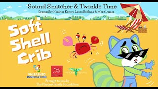 Sound Snatcher amp Twinkle Time  Soft Shell Crib  Live Action Educational Videos for Kids [upl. by Lalitta]