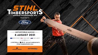 STIHL TIMBERSPORTS® Austrian Championship 2021 [upl. by Artema160]