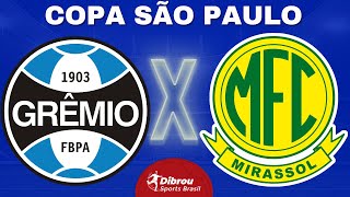 GRÊMIO X MIRASSOL AO VIVO  COPINHA 2024  SEGUNDA FASE  NARRAÇÃO [upl. by Deborath]