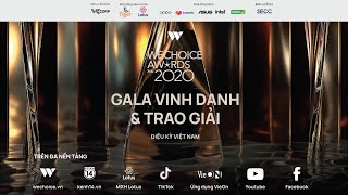 GALA VINH DANH VÀ TRAO GIẢI WECHOICE AWARDS 2020 CHÍNH THỨC LÊN SÓNG 🎉 [upl. by Esilehc]