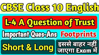 Lesson4 A Question of Trust Class 10 Footprints Important Short amp Long Questions CBSE Board Exam [upl. by Goodyear]