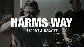 Harms Way  Become a Machine OFFICIAL VIDEO [upl. by Ahseinar224]