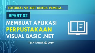 Membuat Aplikasi Perpus Dengan VB NET  Part 2 [upl. by Notluf]