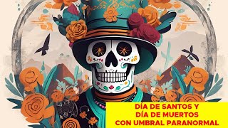 Sobre el día de muertos y de las almas [upl. by Ellimaj32]