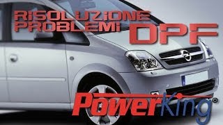 PowerKing OPEL MERIVA 13 CDTI 75cv Risoluzione problemi causati dal filtro antiparticolato DPF [upl. by Erapsag]