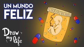 Un MUNDO FELIZ  ALDOUS HUXLEY Resumen  Draw My Life [upl. by Tse]