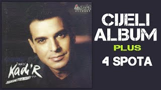 Kadir Nukic  Nocas moram biti fin  CIJELI ALBUM  Audio 1999 Video [upl. by Dola]