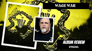 Wage War  Stigma Album Review [upl. by Atworth866]