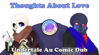 Thoughts About Love│Undertale Au Comic Dub [upl. by Valley]