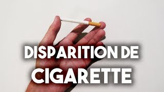 Comment Faire Disparaitre Une Cigarette [upl. by Chemash]