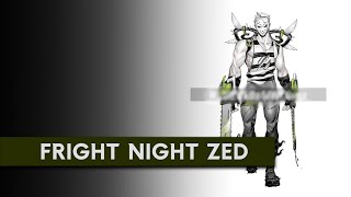 Fright Night Zed League of Legends Custom Skin [upl. by Artsa]