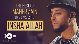 Maher Zain  Insha Allah  The Best of Maher Zain Live amp Acoustic [upl. by Darmit]