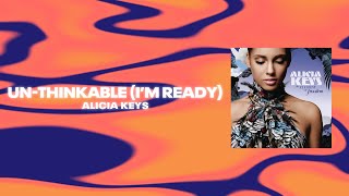 Alicia Keys  Unthinkable Im Ready Official TikTok Audio [upl. by Snowman]