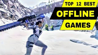 Top 12 Best OFFLINE GAMES to Play on Android amp iOS  Best Graphics Game Offline Mobile [upl. by Arlyn822]