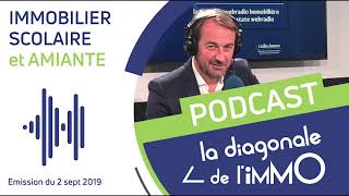 Amiante et immobilier scolaire quels risques  I La Diagonale de limmo I PODCAST [upl. by Gray184]