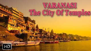 VARANASI BANARAS  KASHI  The City Of GODS  GANGA AARTI  History  Documentary [upl. by Meredithe676]