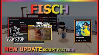 FISCH Script Pastebin 2024 AUTO FARM  INSTANT FISHING  AUTO TREASURE MAP  OPEN CHEST BEST [upl. by Eboj]