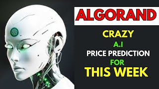 Insane ALGORAND Price Prediction for THIS WEEK by AI [upl. by Hairahcaz]