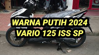 VARIO 125 CBS ISS SP 2024 WARNA PUTIH [upl. by Rolo]