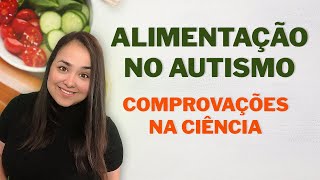 AUTISMO E ALIMENTAÇÃO  Comprovações [upl. by Adnilam]