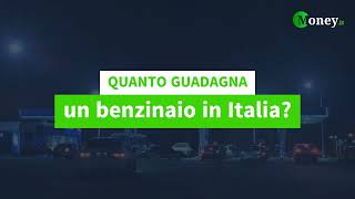 Quanto guadagna un benzinaio in Italia [upl. by Lugar]