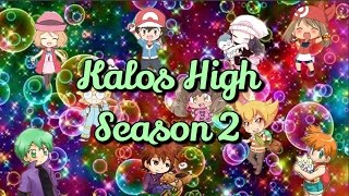 Kalos High S2 Ep1 [upl. by Samira]