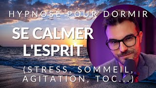 Hypnose du SOMMEIL pour CALMER VOTRE ESPRIT [upl. by Meriel102]