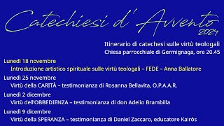 18112024 Catechesi davvento Introduzione artistico spirituale sulle virtù teologali – FEDE [upl. by Agatha399]