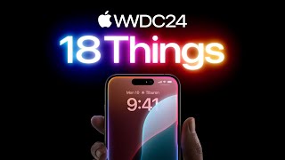 18 things from WWDC24  Apple [upl. by Joanie]