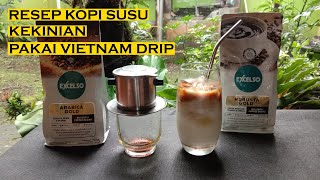 RESEP KOPI SUSU KEKINIAN JANJI JIWA VIETNAM DRIP  Excelso Robusta Arabica Gold Blend [upl. by Wilkins]