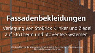 Fassadenbekleidungen  Verlegung von StoBrick Klinker und Ziegel auf StoTherm und StoVentecSystemen [upl. by Mehetabel914]