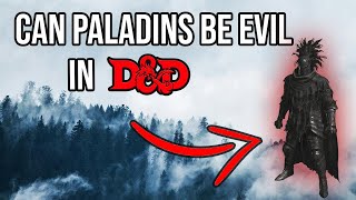 Making Evil Paladins Work in DampD [upl. by Ecirpac]