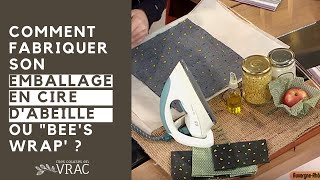 Comment fabriquer son emballage en cire dabeille ou quotbees wrap [upl. by Marlow]